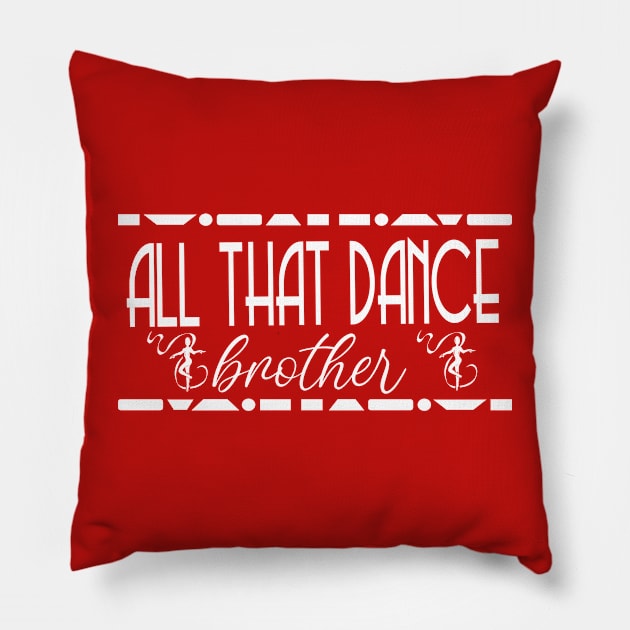 ATD brother (white) Pillow by allthatdance