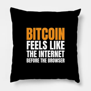 Bitcoin Is Like The Internet Before The Browser. Funny BTC Pillow