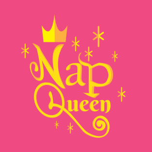 Nap queen T-Shirt