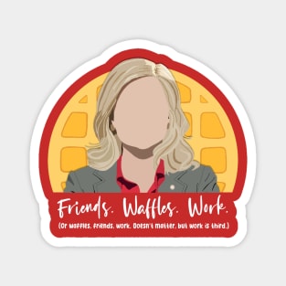 Friends, Waffles, Work - Leslie Knope Parks and Rec Magnet