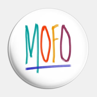 MOFO Pin