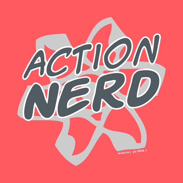 Action Nerd by MalarkeyPie