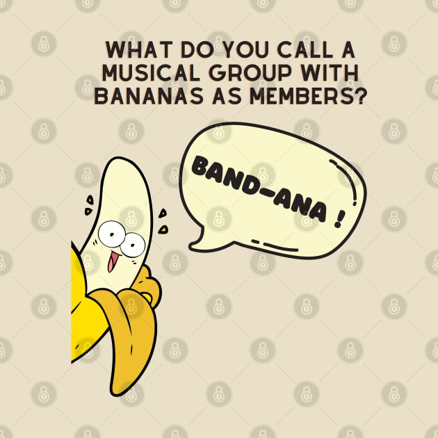 Banana Pun Band-ana by kalukoba