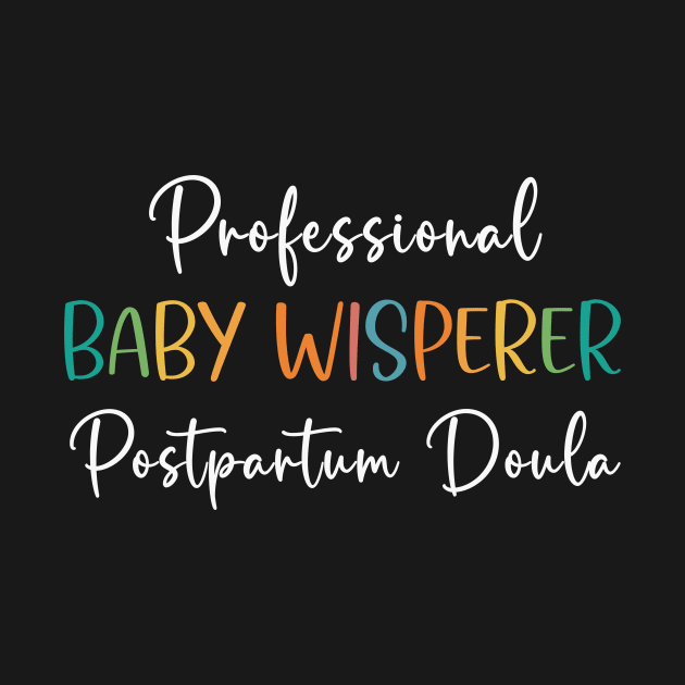 Postpartum Doula by RefinedApparelLTD