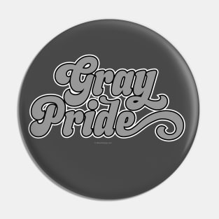 Gray Pride - funny retro proud senior citizen retiree Pin