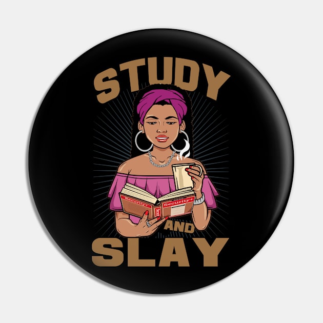 Study and Slay - Security Cert Pin by DFIR Diva