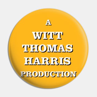 A Witt-Thomas-Harris Production Pin