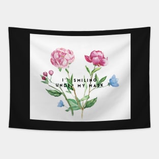 Funny I'm Smiling Under My Mask Social Distancing Flower Mask Facemask Tapestry