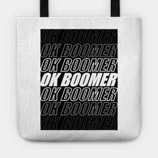 ok boomer black and white Tote