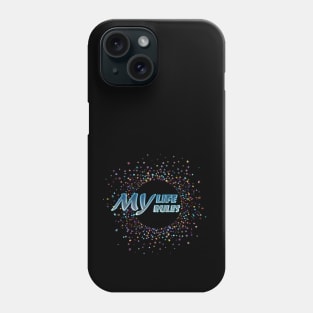 My Life,My Rules Phone Case