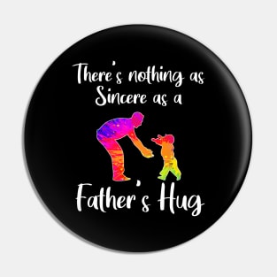 There’s nothing as sincere as a father’s hug Pin