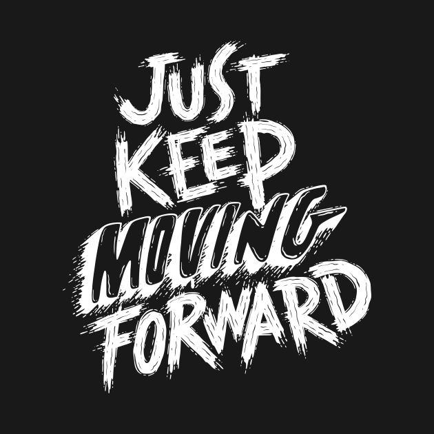 Moving Forward Printed Design by Trend Pixel