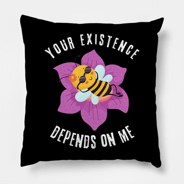 Existence Depends On Bees Pillow by Teewyld