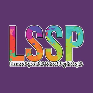 LSSP Licensed Specialist School Psychologist T-Shirt