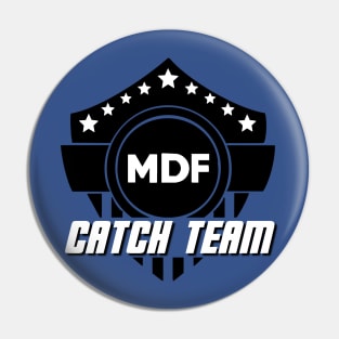 MDF Catch Team Black Out Pin