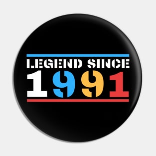 Legend Since 1991 Pin