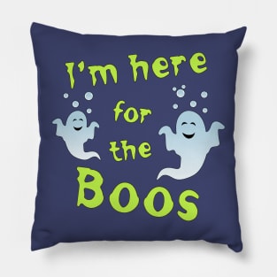 I'm Here for the Boos Pillow