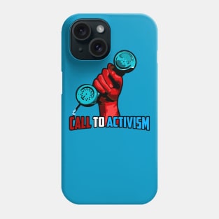 Call to Activism! Phone Case