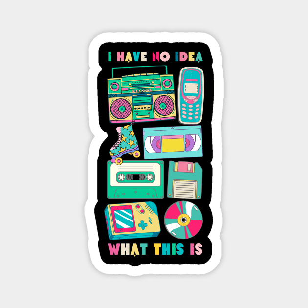 i Have No Idea What This is Magnet by The WYLD Tribe