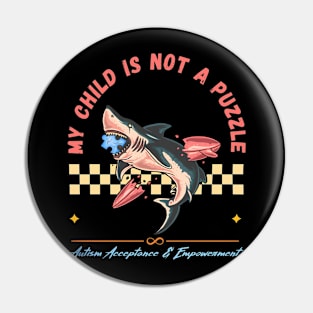 My Child Is Not A Puzzle Pin