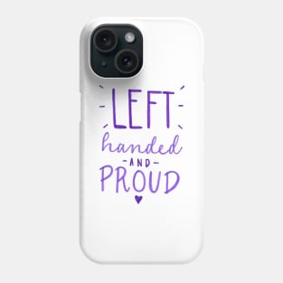 Left Handers Phone Case