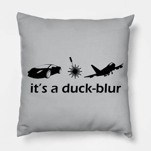 It's a duck-blur Pillow by dhuffman5