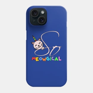 It's so Meowgical Phone Case