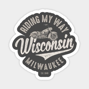 Riding My Way Wisconsin Milwaukee Vintage Magnet