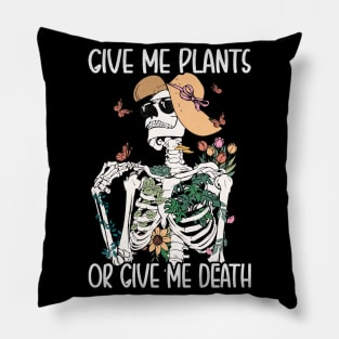 Give me Plants Funny Plant Lovers Pillow