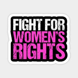 Fight for Women's Rights Magnet