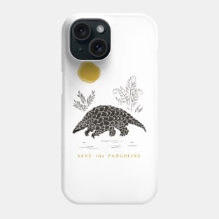 Save the Pangolins - Pangolin Lives Matter Phone Case