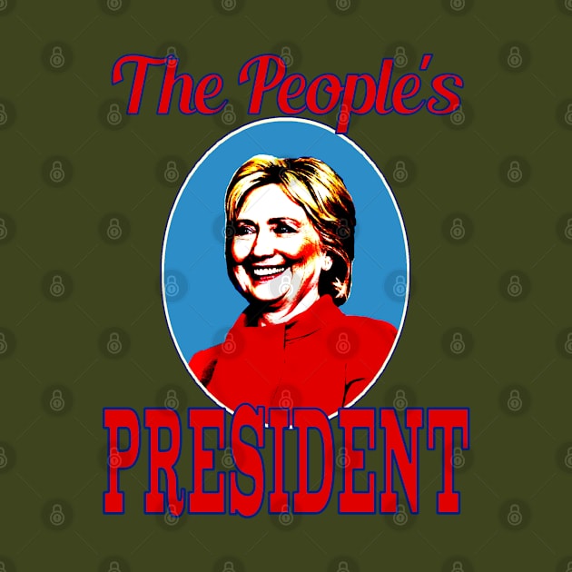 People's President by Jan4insight TeeStore