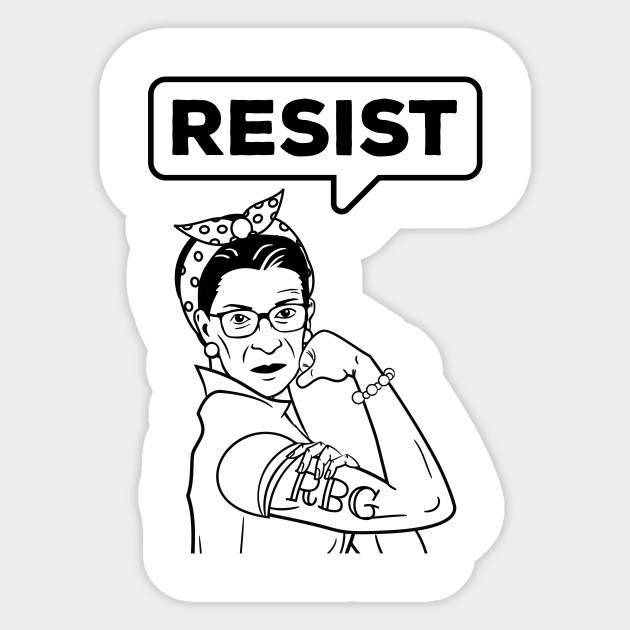 Ruth Bader Ginsburg Rbg Rosie The Riveter Resist Rbg Sticker