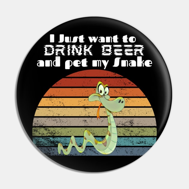 I just want to drink beer and pet my Snake! Pin by Barts Arts