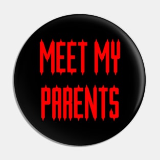 Horror: Meet My Parents Pin