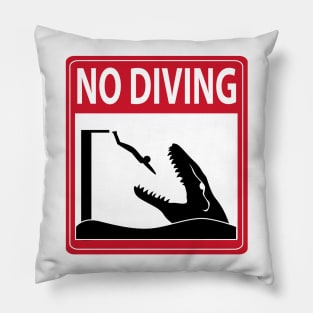 No Diving (Mosasaurus Warning) Pillow