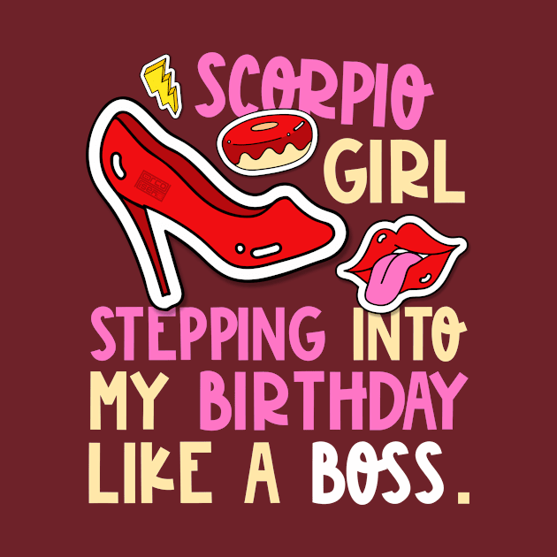 Scorpio Girl Horoscope Heels Stepping Birthday Like Boss Fun by porcodiseno