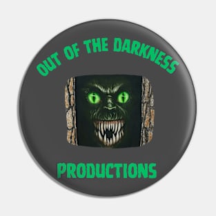 Out of the Darkness Productions Pin