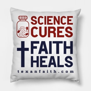 Science cures faith heals Pillow