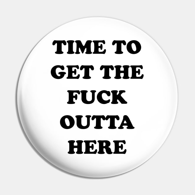 TIME TO GET OUTTA HERE Pin by TheCosmicTradingPost