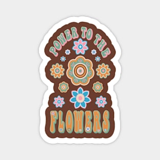 Power To The Flowers Vintage Message Magnet