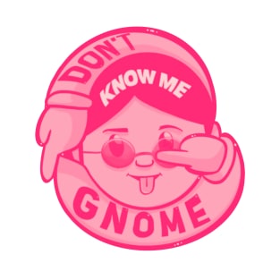 Dontknowmegnome bubble gum logo T-Shirt