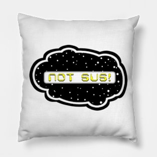 Yellow Not Sus! (Variant - Other colors in collection in shop) Pillow