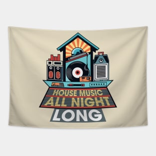 House Music - All Night Long Tapestry