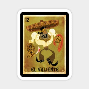 El Valiente Magnet