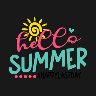 Graduation Hello Summer Happy Last Day Kids Teacher T-Shirt