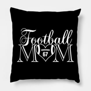 Classic Football Mom #67 That's My Boy Football Jersey Number 67 Pillow