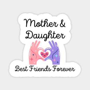 Mother and Daughter BFFs Magnet