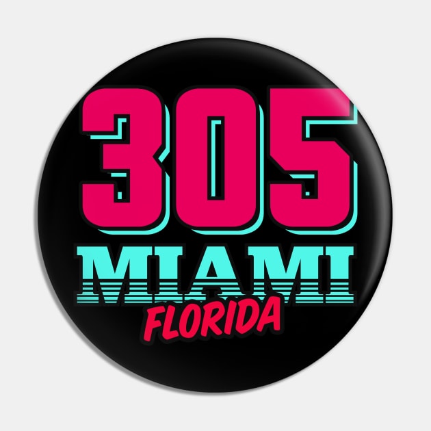Retro Miami Florida 305 Pin by TextTees