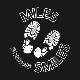 Miles Bring Me Smiles T-Shirt